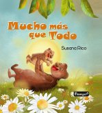 MUCHO MAS QUE TODO MUCHO MAS QUE TODO