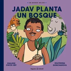 Jadav Planta Un Bosque - Zwick Eby, Philippe