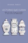 Lecturas que curan : &quote;beber dos cubos de agua con estrellas&quote; : y otras técnicas de biblioterapia