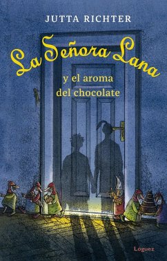 La señora Lana y el aroma del chocolate - Richter, Jutta