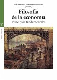 Filosofía de la economía : principios fundamentales