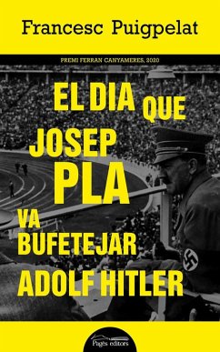 Cover El dia que Josep Pla va bufetejar Adolf Hitler