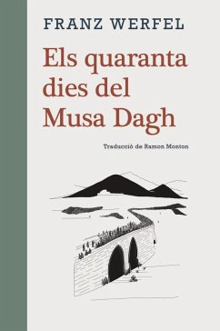 Els quaranta dies del Musa Dagh - Werfel, Franz