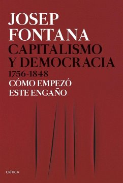 Cover Capitalismo y democracia 1756-1848: Cómo empezó este engaño