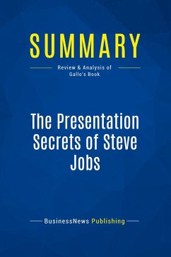 Summary: The Presentation Secrets of Steve Jobs - Businessnews Publishing