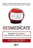 Desmedícate : programa de 6 semanas para retomar el control de tu salud