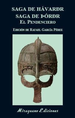 Saga de Hávarðr ; Saga de Þórðr el Pendenciero - García Pérez, Rafael