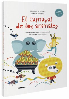 El carnaval de los animales = Il carnevale degli animali - Garilli, Elisabetta