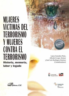 Cover Mujeres víctimas del terrorismo y mujeres contra el terrorismo : historia, memoria, labor y legado