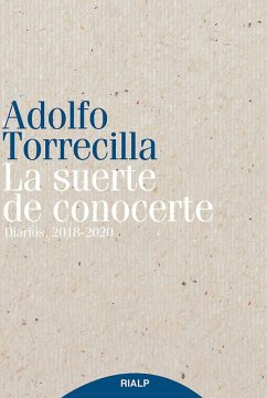 Cover La suerte de conocerte : diarios, 2018-2020