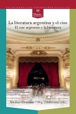 La literatura argentina y el cine : el cine argentino y la literatura
