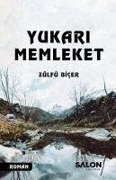 Yukari Memleket - Bicer, Zülfü