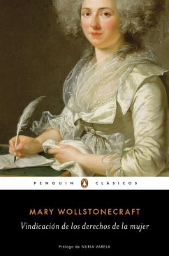 Vindicación de los derechos de la mujer - Wollstonecraft, Mary; Lois González, Marta