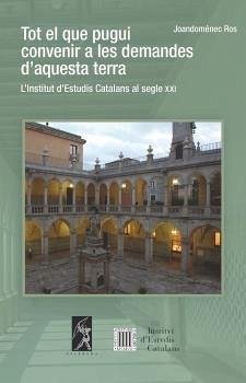 Tot el que pugui convenir a les demandes d'aquesta terra Tot el que pugui convenir a les demandes d'aquesta terra
