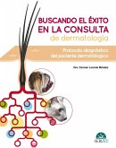 Buscando el éxito en la consulta de dermatología