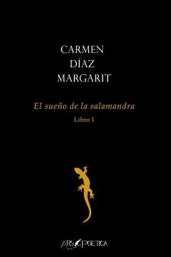 El sueño de la salamandra I - Díaz Margarit, Carmen