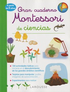 Gran cuaderno Montessori de ciencias - Larousse Editorial