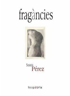 Fragàncies - Pérez Civit, Susana; Pérez, Susana