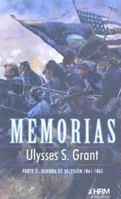 Memorias 2 : Guerra de Secesión, 1861-1863 - Grant, Ulysses S.