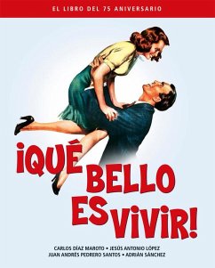 Cover QUE BELLO ES VIVIR. EL LIBRO DEL 75 ANIVERSARIO