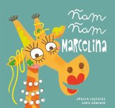 Ñam, ñam Marcelina Ñam, ñam Marcelina