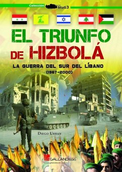 Cover EL TRIUNFO DE HIZBOLA LA GUERRA DEL SUR