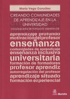 Creando comunidades de aprendizaje en la universidad : una propuesta de formación experiencial - González, María Vega