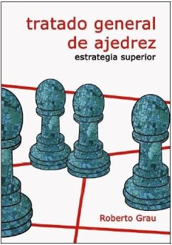 Cover Tratado general de ajedrez : estrategia superior