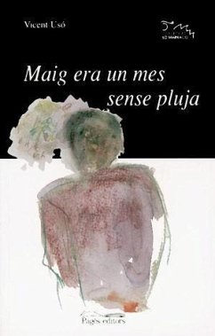 Maig era un mes sense pluja - Usó, Vicent