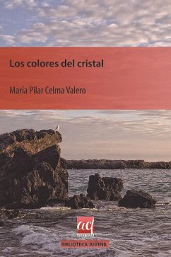 Los colores del cristal - Celma Valero, María Pilar