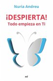 ¡Despierta! : todo empieza en ti