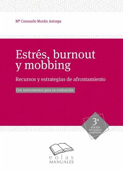 Estrés, burnout y mobbing : recursos y estrategias de afrontamiento - Morán Astorga, María Consuelo