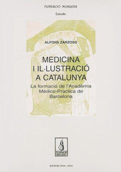 Medicina i il·lustració a Catalunya : la formació de l'Academia Médico-Práctica de Barcelona - Zarzoso Orellana, Alfons