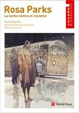 ROSA PARKS LA LUCHA CONTRA EL RACISMO ROSA PARKS LA LUCHA CONTRA EL RACISMO