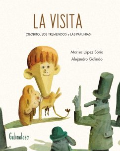 La visita : Globito, los Tremendos y las Paplinias - López Soria, Marisa