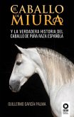 El caballo de miura El caballo de miura