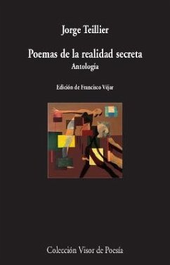 Poemas de la realidad secreta : antología - Teillier, Jorge
