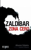 Zaldibar : zona cero Zaldibar : zona cero