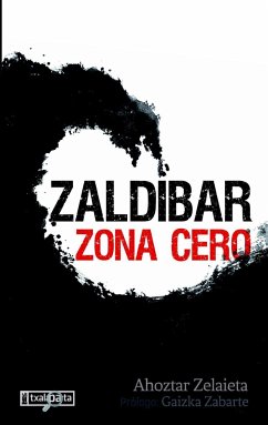 Zaldibar : zona cero - Zelaieta Zamakona, Ahoztar