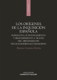 Los orígenes de la Inquisición española : normativa, funcionamiento y procedimiento a través del abecedario de Nicolás Rodríguez Fermosino
