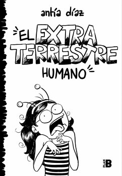 El extraterrestre humano - Díaz, Antía