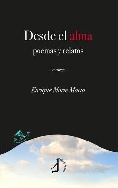 Cover Desde el alma : poemas y relatos