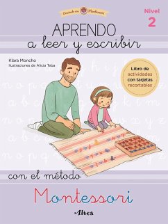 Aprendo a leer y escribir con el método Montessori 2 - Teba, Alicia; Moncho, Klara