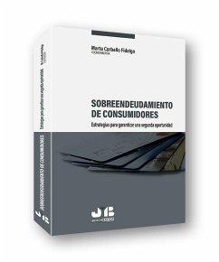 Sobreendeudamiento de consumidores : estrategias para garantizar una segunda oportunidad - Carballo Fidalgo, Marta