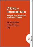 Crítica y hermenéutica : perspectivas filosóficas, literarias y sociales