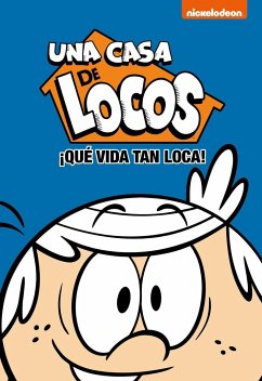 ¡Que vida tan loca! (Una casa de locos)