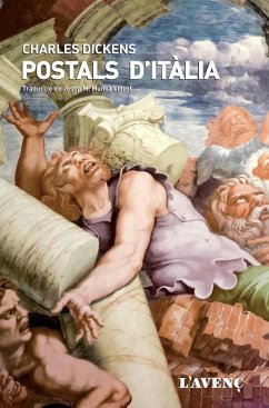 Postals d'Itàlia - Dickens, Charles; Muñoz Lloret, Josep M.