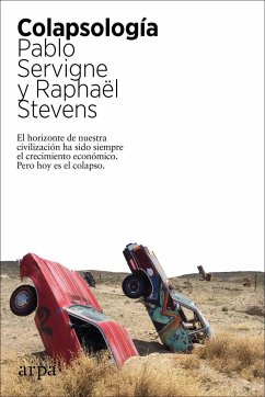 Colapsología - Servigne, Pablo; Stevens, Raphaël