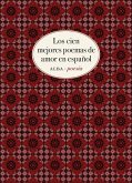 Los cien mejores poemas de amor en español Los cien mejores poemas de amor en español