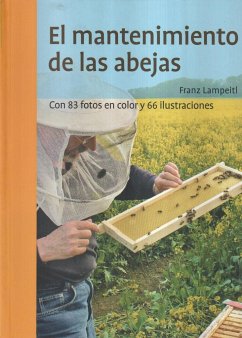 El mantenimiento de las abejas - Lampeitl, Franz